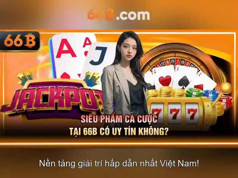 66B là gì và sức mạnh của nó
